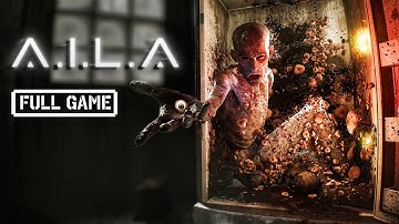 A.I.L.A | FULL HORROR GAME - No Commentary