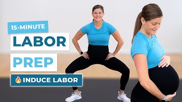 15-Minute Labor Inducing Workout (Prepare for Labor and Delivery!)