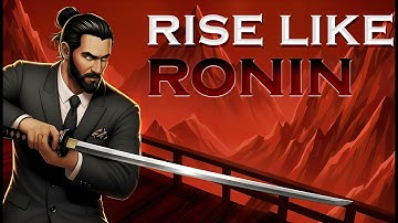 The Japanese System to Become Unstoppable in Your Career - Rise Like a Ronin