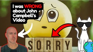 My apology to Dr John Campbell!