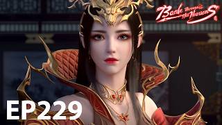 🔥ENG SUB | Battle Through the Heavens EP229 -2