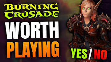 Should You Play Burning Crusade Classic? | World of Warcraft