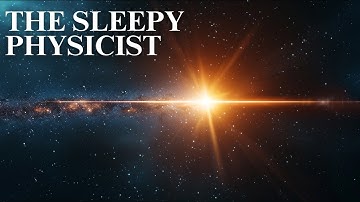 The Sleepy Physicist | Why the Speed of Light Is the Universe’s Hardest Limit