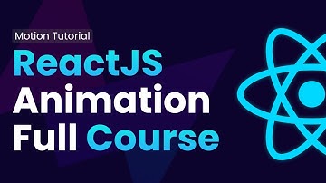 React Animation Full Course - Learn React Animation using Motion