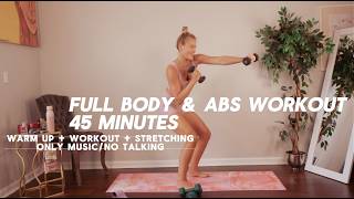 Strong Body   Sculpted Abs | 45 Min Full Body Dumbbell Workout (No Talking, Music Only)