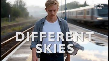 LYRA Music Feat. Song Alchemist – Different Skies | Song on Distance and Memory (Official MV)