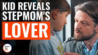 KID REVEALS STEPMOM'S LOVER | @DramatizeMe