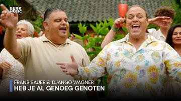 Thumbnail of Frans Bauer & Django Wagner - Heb Je Al Genoeg Genoten (Officiële Videoclip)