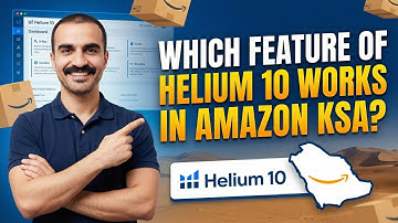 Working Features of Helium10 In Amazon KSA | Amazon Saudi Arabia | FBA Master
