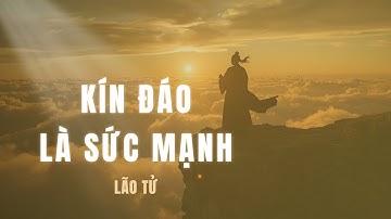 Vì Sao Người Khôn Nói Ít? | Trí Tuệ Kín Đáo Của Lão Tử | Tri Thức Cổ Kim  #wisdom #trithuccokim
