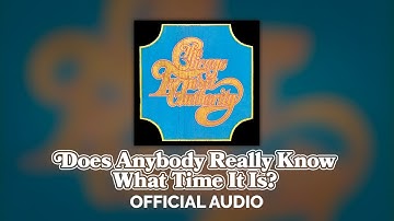 Chicago - Does Anybody Really Know What Time It Is? (Official Audio)