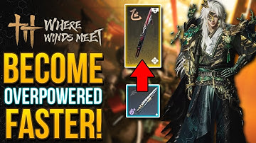 Where Winds Meet - Do This Now To Get OVERPOWERED & High Mastery Quick!