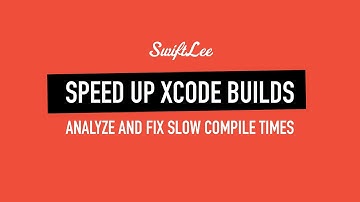 Why Your Xcode Builds Are Slow (and How to Speed Them Up)