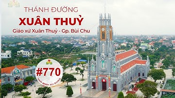 Nhà thờ Giáo xứ Xuân Thuỷ - Giáo Phận Bùi Chu - Kiến trúc Công giáo - church architecture #770