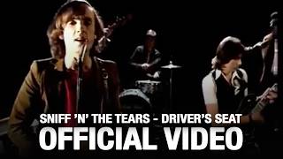 Sniff 'n' The Tears - 'Driver's Seat'