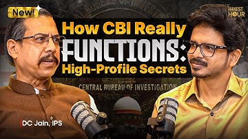 CBI Inside Story: Political Pressure, Sushant Case, Corruption & UPSC|Ft. DC Jain (CBI) |Honest Hour