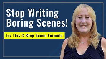 Stop Writing Boring Scenes! Try This 3-Step Scene Formula