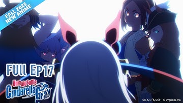Limited-Time FREE | Umamusume: Cinderella Gray | Full Episode 17 | It’s Anime [Multi-Sub]