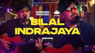Bilal Indrajaya - Niscaya | Live at #manggungnanggung Eps.182