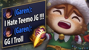 TEEMO JUNGLE CARRIES A TILTED GAREN PLAYER