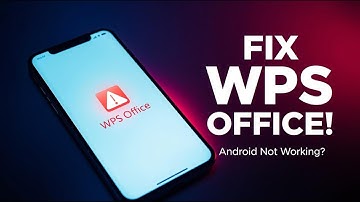 Fix WPS Office NOT WORKING on Android! | Fast, Easy & 100% Working Solution!