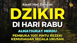 DZIKIR PAGI PEMBUKA PINTU REZEKI  | DZIKIR PAGI SESUAI SUNNAH | Dzikir Mustajab Pagi | Morning Dua