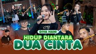 Diva Hani - HIDUP DIANTARA DUA CINTA | Lembayung Music (Official Music Video)