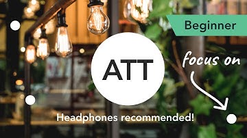 Attention Training Technique (ATT) in Metacognitive Therapy. (Beginner 2)