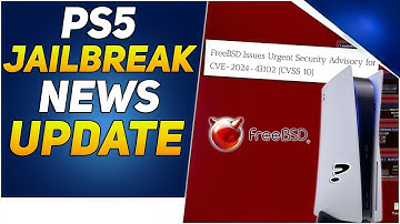 PS5 Jailbreak News: New FreeBSD Kernel Exploit Impacts PS5 | Big Progress in Jailbreak Research!