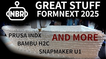 Exploring FORMNEXT 2025 With Nathan Builds Robots