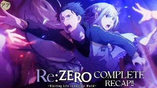 Re:Zero Rewind: The Story So Far in One Epic Recap