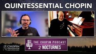 Rediscovering Chopin Nocturnes with Garrick Ohlsson | Ep. 2 The Chopin Podcast