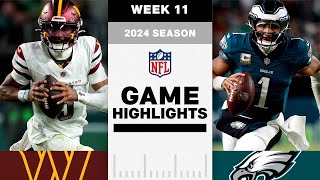 Washington Commanders vs. Philadelphia Eagles Game Highlights | NFL 2024 Season Week 11