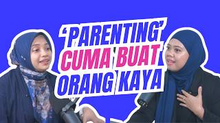 Kenapa Belajar Parenting Sesusah Itu?