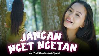 GOYANG STEP MOM - JANGAN NGET NGETAN - FDJ EMILY YOUNG