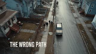 A film worth watching at least once | The Wrong Path | Full Movie Drama Thriller