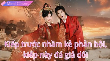 Kiếp trước tôi giúp chồng thành tể tướng nhưng bị hại;kiếp này cưới thái tử yếu, rèn vua!#250515wjB2