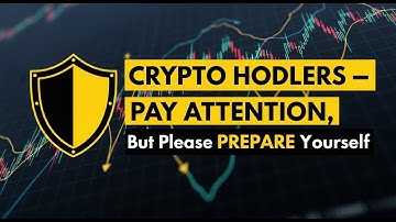 “CRYPTO HODLERS  I Don’t Want To FRIGHTEN You… But PREPARE YOURSELF please”