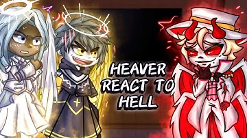 Hazbin Hotel HEAVEN react to HELL // Gacha React