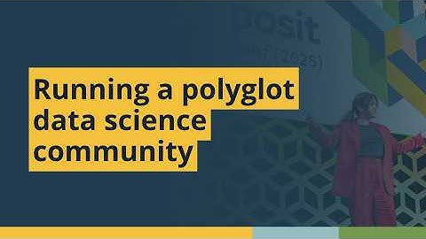 Running a polyglot data science community (Melissa Van Bussel, StatCan) | posit::conf(2025)