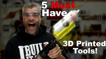 5 MUST Have 3D Printed Tools!