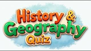 Impossible History/Geography Quiz