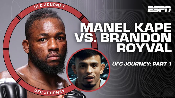 UFC Journey: Brandon Royval vs. Manel Kape [Part 1] | ESPN MMA