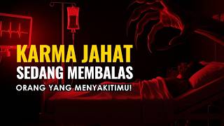 Inilah 8 Tanda Orang Yang Menyakitimu Terkena Karma Jahat!