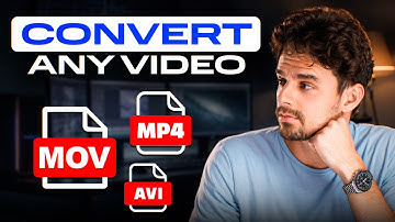 How to Convert Videos: MP4, MOV, AVI & More