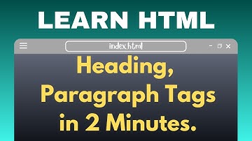How to Create Heading & Paragraph Tags in HTML | HTML Series Part - 3 | HTML CSS JavaScript