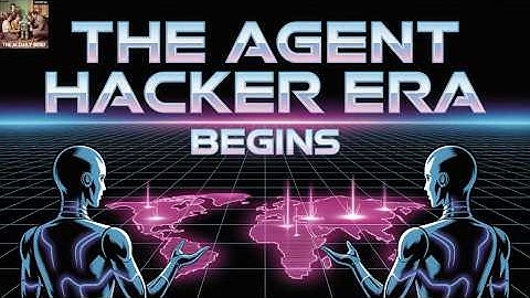 Het tijdperk van de Agent Hacker begint