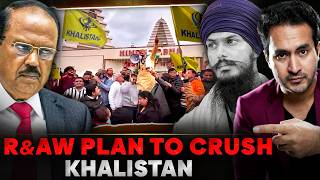 AJIT DOVAL's Secret Strategy to CRUSH Khalistani Separatists