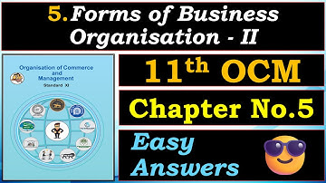 📖5.Forms of Business Organisation - II |📕Class 11th OCM |✨Chapter No. 5 Answers |🔮WOFA