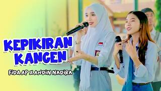 KEPIKIRAN KANGEN - Fida AP X Andin Nadira